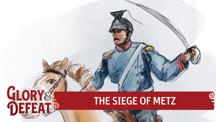 French Army Trapped - The Siege of Metz  I GLORY & DEFEAT Week 7