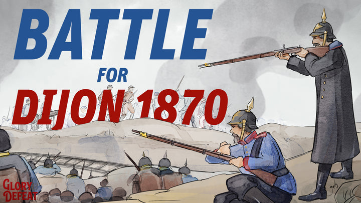 New Glory & Defeat episode: German States Vote For Unity - Battle of Nuits-St. Georges 1870