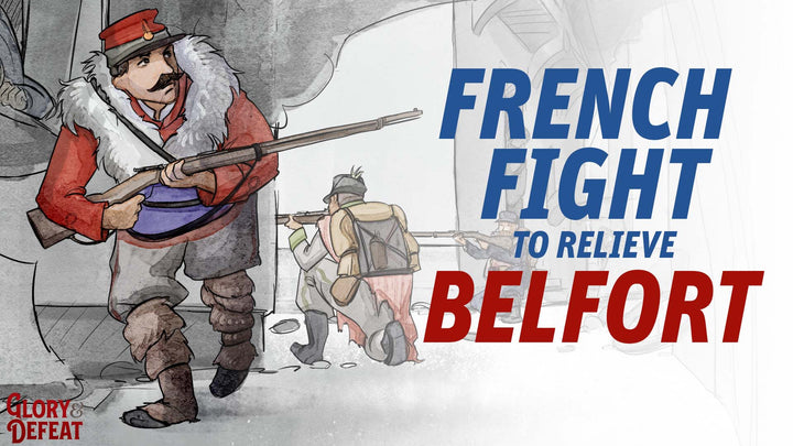 New Glory & Defeat Episode: French Ragtag Army's Desperate Winter Battles 1871